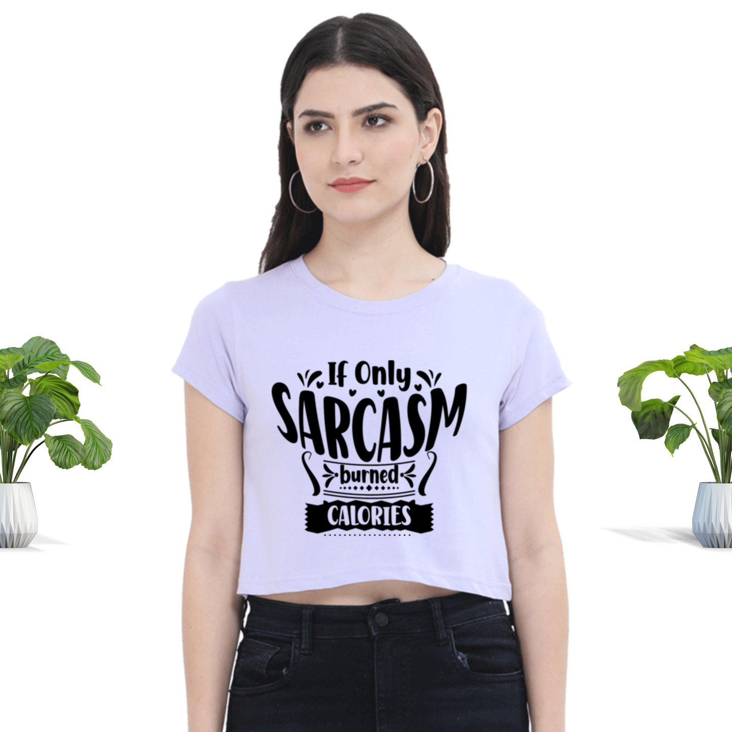 Sarcasm burns Calories