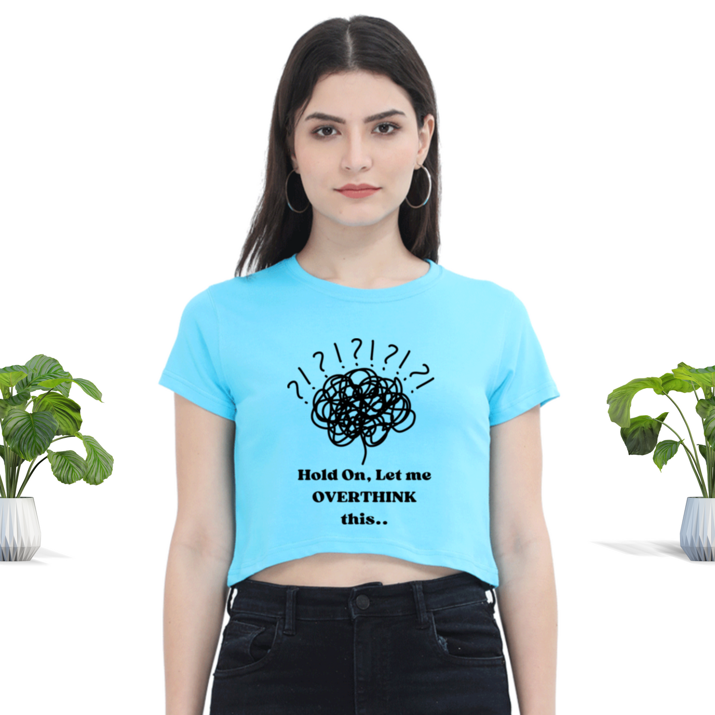 Let Me Overthink Crop Top