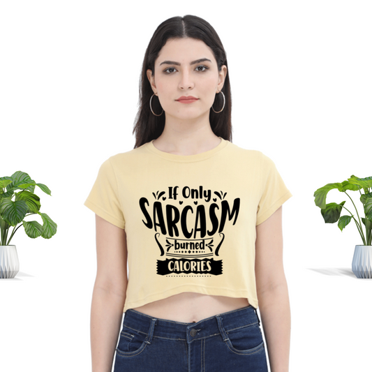 Sarcasm burns Calories