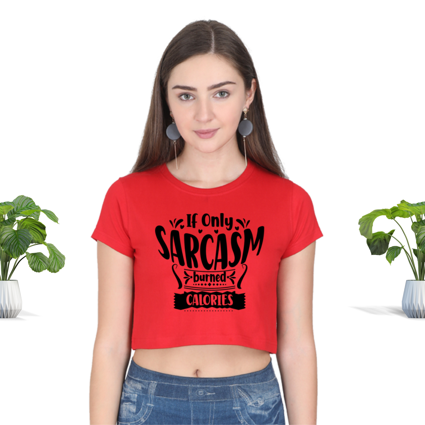 Sarcasm burns Calories